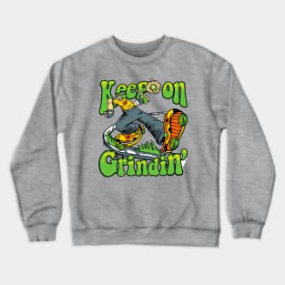 Keep on Grindin Crewneck Sweatshirt